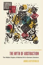 Studies in German Literature Linguistics and Culture 223 - The Myth of Abstraction