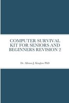 Computer Survival Kit for Seniors and Beginners Revision 2