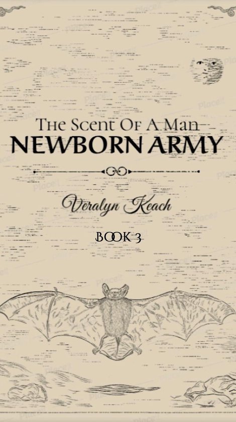 The Scent Of A Man - Newborn Army (Book 3)