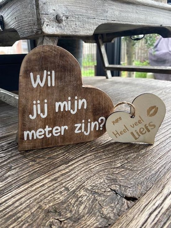 Tekst hart met de tekst Wil jij mijn Meter zijn? + houten hartje Heel veel liefs