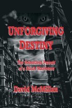 Unforgiving Destiny