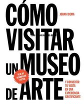 Como Visitar Un Museo de Arte