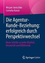 Die Agentur Kunde Beziehung erfolgreich durch Perspektivwechsel