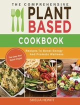 The Comprehensive Plant Based Cookbook