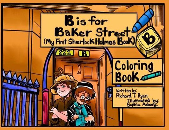 B is For Baker Street - My First Sherlock Holmes Coloring Bo ... - cover