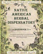 Native American Herbal Dispensatory: Handbook 3