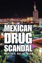 Mexican Drug Scandal