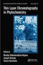 Chromatographic Science Series- Thin Layer Chromatography in Phytochemistry