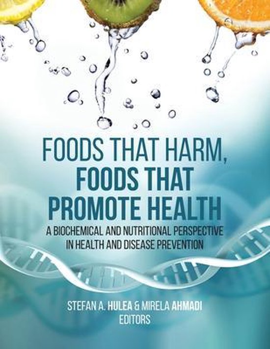Foods That Harm, Foods That Promote Health 9781627343473 Boeken