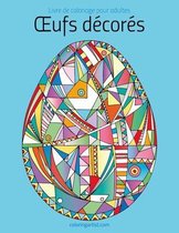 Livre de Coloriage Pour Adultes Oeufs D cor s 1