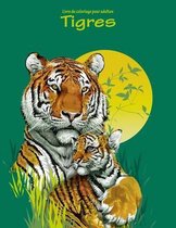 Livre de coloriage pour adultes Tigres 1