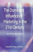 The Dominant Influence of Marketing in the 21st Century