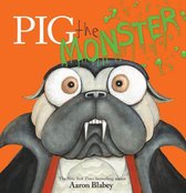 Pig the Pug- Pig the Monster (Pig the Pug)