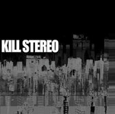 Kill Stereo