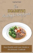 The Diabetic Healthy Cooking Guide