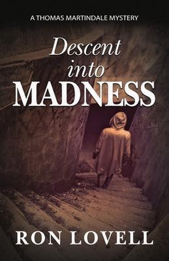 Thomas Martindale Mysteries- Descent into Madness - cover