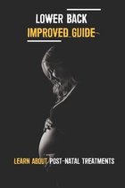 Lower Back Improved Guide: Learn About Post-Natal Treatments