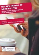 Dynamics of Virtual Work-The New Normal of Working Lives