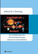 Astrologie als Wegweiser in Deine persoenliche Freiheit