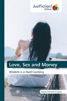 Love, Sex and Money