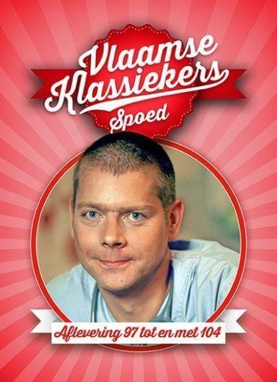 Vlaamse Klassiekers Spoed, afleveringen 97 tot en met 104, met een portret van een man met kort haar.
