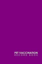 Pet Vaccination Record Book