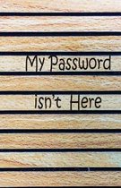 My Password Isn't Here