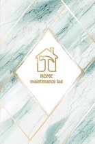 HOME Maintenance log