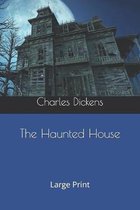 The Haunted House