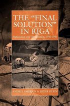 The "Final Solution" in Riga