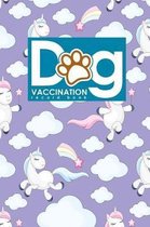 Dog Vaccination Record Book