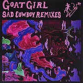 Goat Girl - Sad Cowboy Remixes (12" Vinyl Single)
