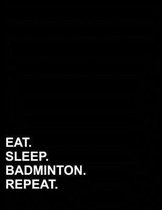 Eat Sleep Badminton Repeat: Isometric Graph Paper Notebook