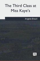 The Third Class at Miss Kaye's
