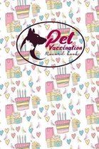 Pet Vaccination Record Book