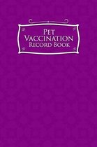 Pet Vaccination Record Book