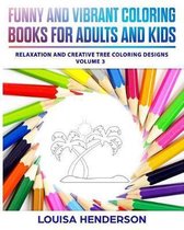 Funny and Vibrant Coloring Books for Adults and Kids