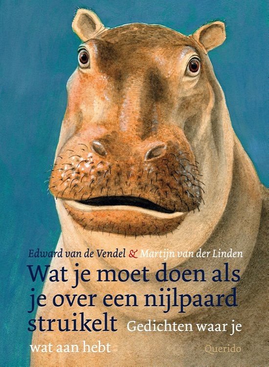 Boek cover Wat je moet doen als je over een nijlpaard struikelt van Edward van de Vendel (Hardcover)