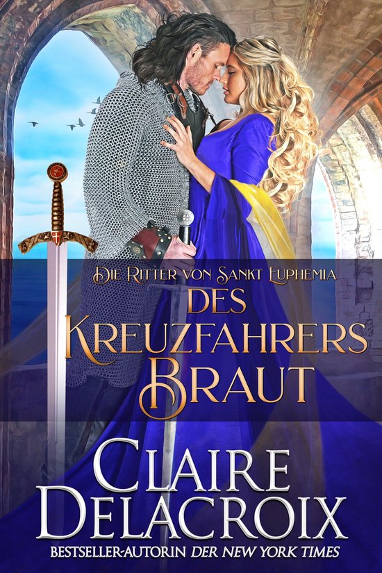Die Ritter von Sankt Euphemia 1 - Des Kreuzfahrers Braut - cover