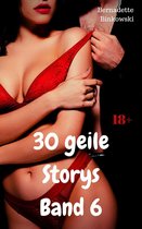 30 geile Storys - Band 6