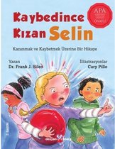 Kaybedince Kızan Selin