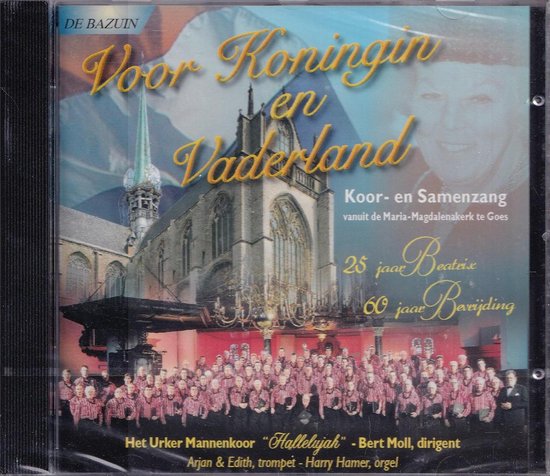 Voor Koningin en Vaderland - Koor- en samenzang vanuit de Maria-Magdalenakerk te Goes o.l.v. Bert Moll