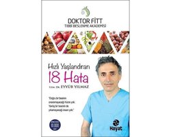Hızlı Yaşlandıran 18 Hata