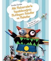 Atık Malzemelerle Yapabileceğiniz Muhteşem Robotlar ve