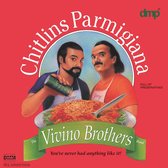 Vivino Brothers - Chitlins Parmagiana (2 LP)