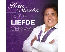 Rein Mercha - Door Liefde Geraakt (CD)