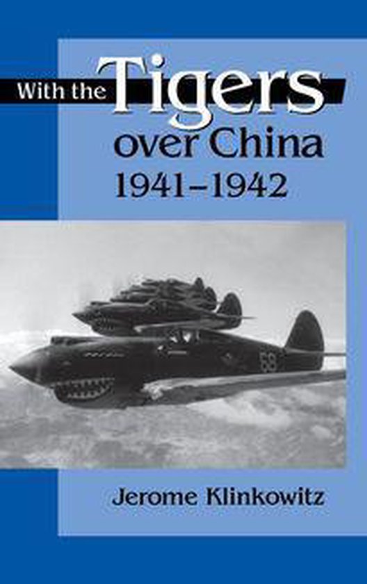 With the Tigers over China, 1941-1942 - cover