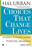Choices That Change Lives