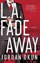 L.A. Fadeaway