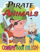 Pirate Animals Coloring Book for Kids